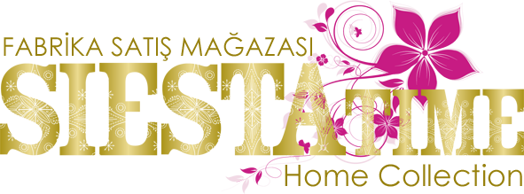 Siestatime Ev tekstili ve Otel Tekstili Ürünleri